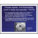 Climate signals from foraminifera shells in deep seq deposits - <sup>18</sup>O/<sup>16</sup>O