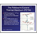 The Paleocene-Eocene Thermal Maximum (PETM)