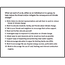 What can each of us do, either as an individual or in a group, to help reduce the threat and/or mitigate the consequences of climate change?